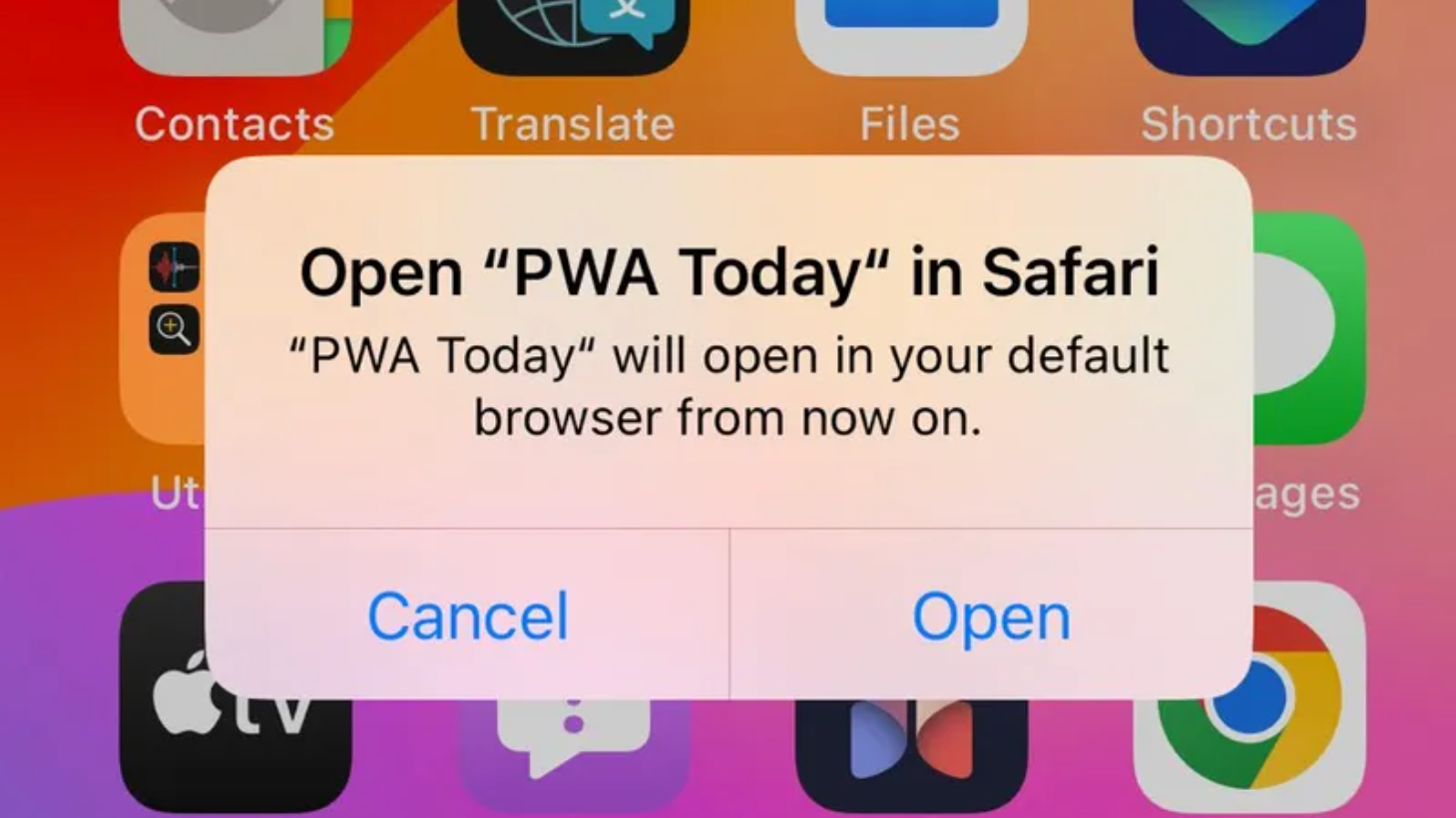 A prompt on the home screen: Open “PWA Today” in Safari “PWA Today” will open in your default browser from now on.